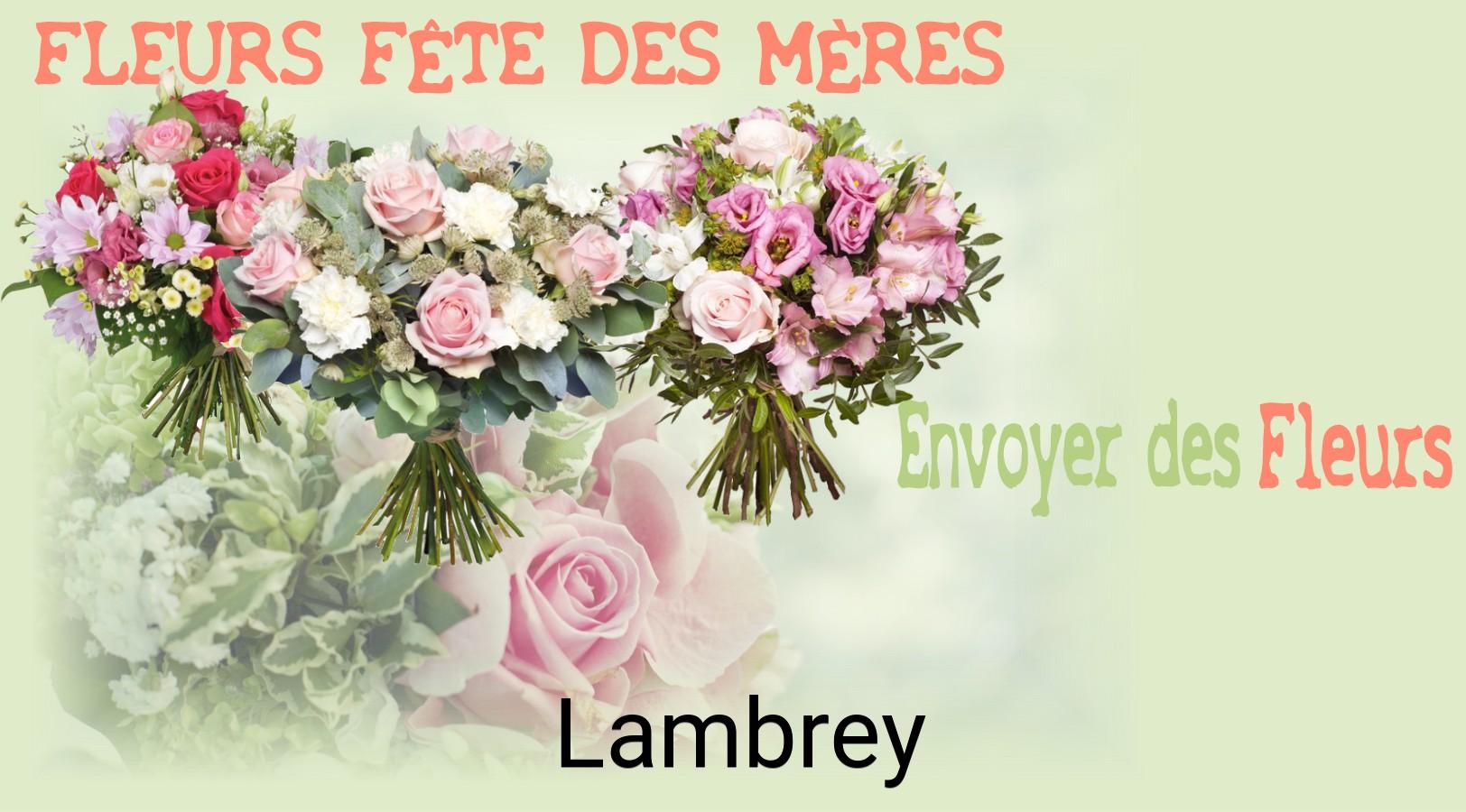 Bouquet de Fête des Mères livré à Lambrey
